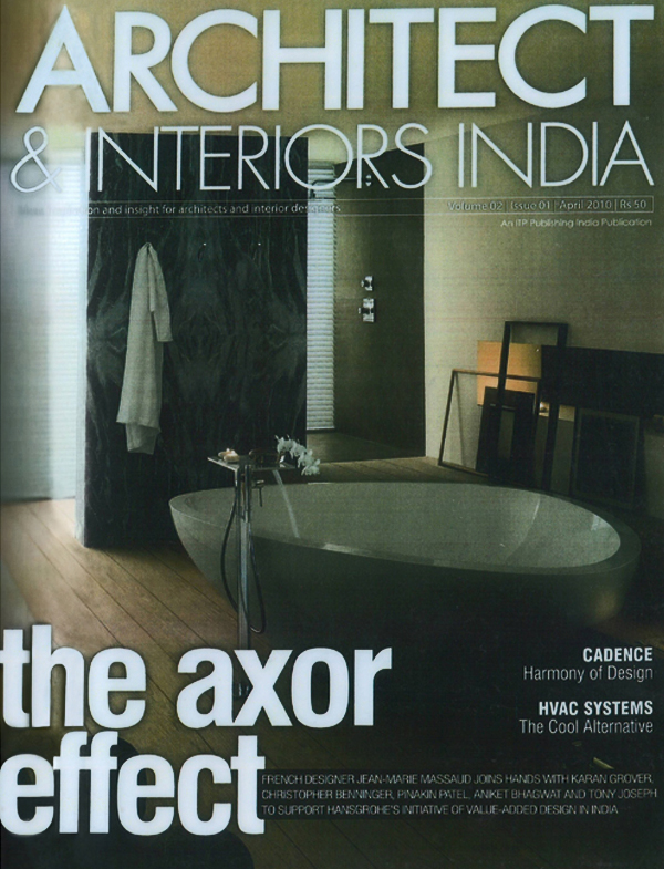 Architect and Interiors India - April 2010. Vol .2 Issue 1.